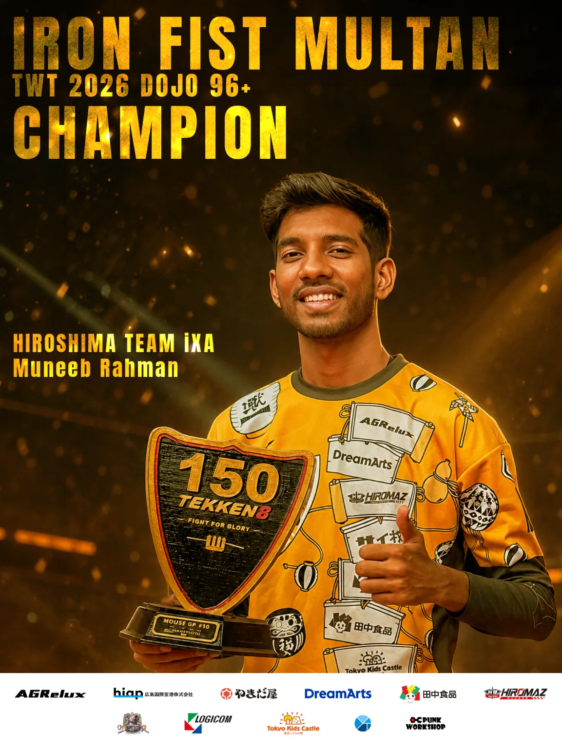 【大会優勝】Muneeb RahmanがIron Fist Multan（TWT 2026 DOJO 96+）で優勝！